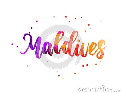 Maldives - handwritten modern watercolor calligraphy lettering Vector Illustration