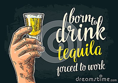 Male hand holding glass rum. Born to drink Vector Illustration