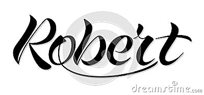 Male name `Robert`, hand written in modern lettering style. Stock Photo