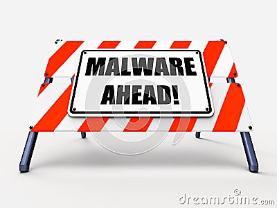 Malware Ahead Refers to Malicious Danger for Stock Photo