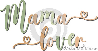 Mama Lover Typography Text Sticker Vector Illustration