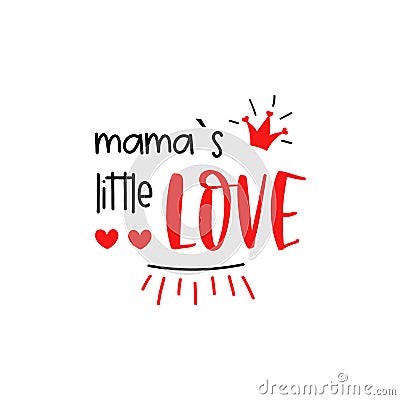 Mamas little love First Valentines Day vector Cartoon Illustration