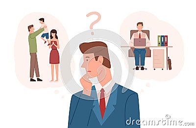Man dressed in business suit choosing between family responsibilities and career. Difficult choice, life dilemma Vector Illustration