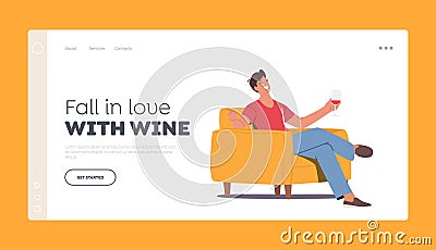 Man Drink Alcohol at Home or Bar Landing Page Template. Joyful Male Character Sit on Armchair Holding Wineglass in Hand Vector Illustration