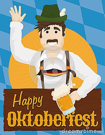 Man Drinking a Beer and Celebrating Oktoberfest with a Wooden Sign, Vector Illustration Vector Illustration