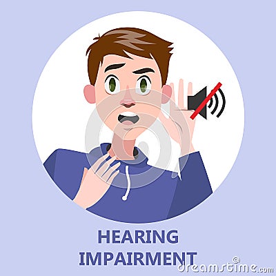 Man with hearing impairment as a symptom of disease. Vector Illustration
