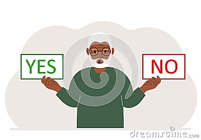 A man holds two banners Yes and No in his hands. Test question. Indecisive choice, argument, opposition, choice Vector Illustration