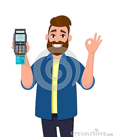 Man showing / holding credit / debit card inserted POS terminal payment card swipe machine and gesturing okay or OK sign. Vector Illustration