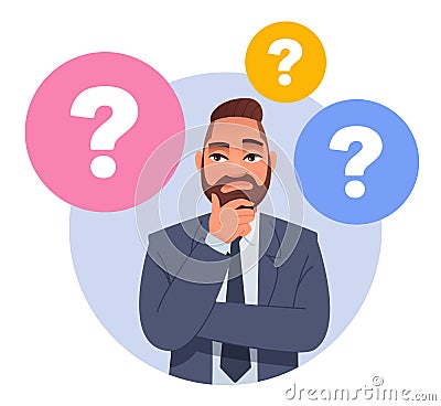 A man surrounded by question bubbles. The man has a question. Portrait of a thoughtful businessman. Smart, thinking guy, problem Vector Illustration