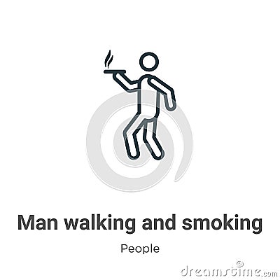 Man walking and smoking outline vector icon. Thin line black man walking and smoking icon, flat vector simple element illustration Vector Illustration