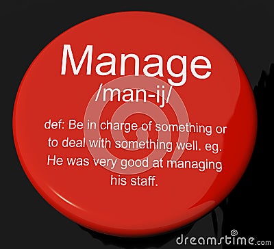 Manage Definition Button Showing Leadership Management And Super Stock Photo