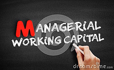 Managerial Working Capital text on blackboard Stock Photo