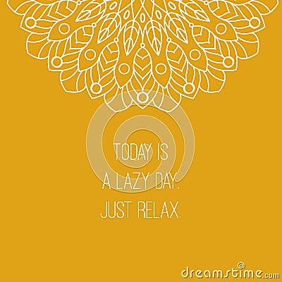 Mandala national ornament. Vector illustration with relax quote. For print or web design. Islam, Arabic, ottoman motifs. Vector Illustration