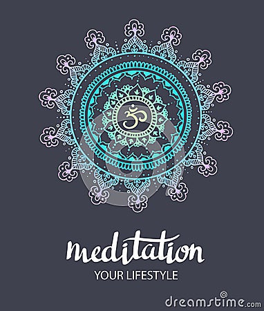 Mandala om. Round Ornament Pattern. Trance decorative element. Hand drawn background. Vector poster Vector Illustration