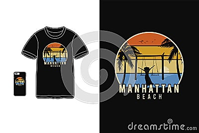 Manhattan beach t shirt merchandise silhouette retro style Vector Illustration