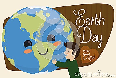 Mankind Embracing Cute Planet for Earth Day Holiday, Vector Illustration Vector Illustration