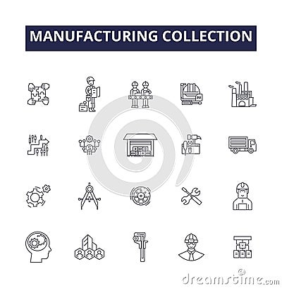 Manufacturing collection line vector icons and signs. Collection, Production, Assembly, Gather, Fabrication, Accumulate Vector Illustration
