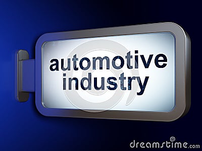 Manufacuring concept: Automotive Industry on billboard background Stock Photo