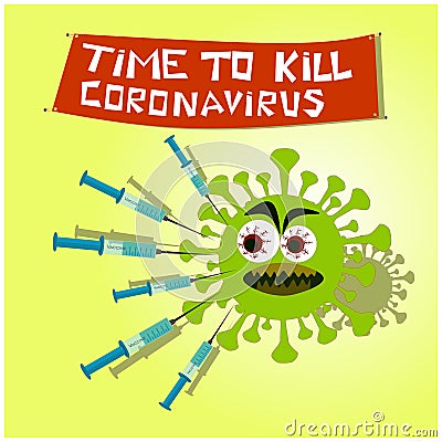 Time to kill coronavirus. Call for vaccination against covid19 Vector Illustration