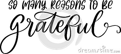 So Many Reasons To Be Grateful Vector Illustration