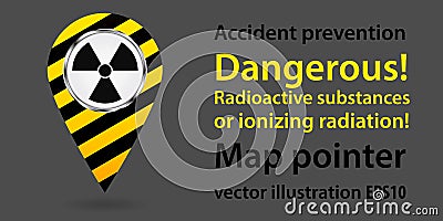 Map pointer. Dangerous Radiation. Safety information. Industrial design. Vector illustrations Cartoon Illustration