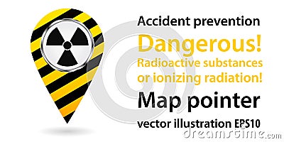 Map pointer. Dangerous Radiation. Safety information. Industrial design. Vector illustrations Cartoon Illustration