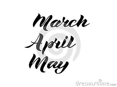 March April May lettering Vector Illustration