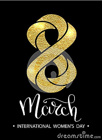 8 March celebration with eight symbol made of gold sparkling glitters on black background. Womans Day concept design Vector Illustration