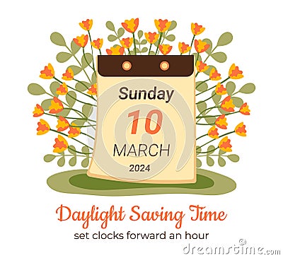 March 2024 Daylight Saving Time begins concept. Spring forward, set your clocks ahead hour. DST starts in USA poster for reminder Vector Illustration