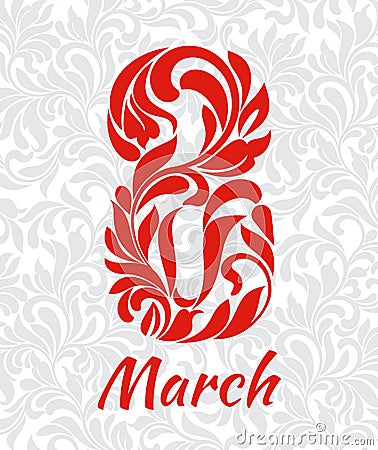 8 March. Decorative Font made of swirls and floral elements. Bac Vector Illustration