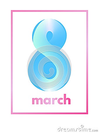 March 8 from light delicate blue pink shape Vector Illustration