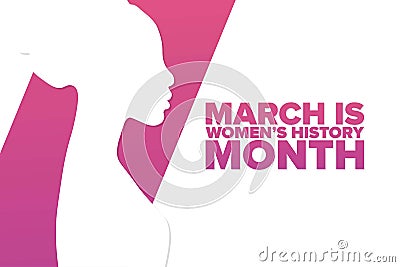 March is National Womens History Month. Holiday concept. Template for background, banner, card, poster with text Vector Illustration