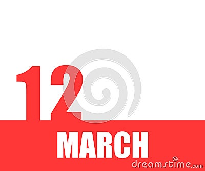March. 12th day of month, calendar date. Red numbers and stripe with white text on isolated background Stock Photo