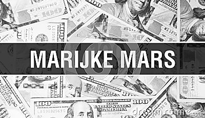 Marijke Mars text Concept. American Dollars Cash Money,3D rendering. Billionaire Marijke Mars at Dollar Banknote. Top world Stock Photo