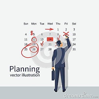 Mark calendar. Businessman makes notes calendar Vector Illustration