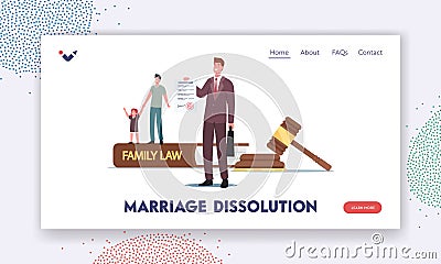 Marriage Dissolution Landing Page Template. Tiny Father Character with Daughter and Attorney at Huge Gavel, Family Law Vector Illustration