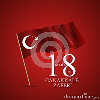 18 mart canakkale zaferi. Translation: 18 March, Canakkale Victory Day. Vector Illustration Stock Photo