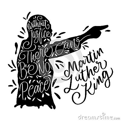 martin luther king day. hand lettering quotes from martin luther king with silhouette. vector isolated design Vector Illustration