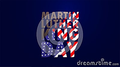 Martin Luther King Day typography with American flag ornament. Simple poster and banner design with color symbol of civil rights Vector Illustration