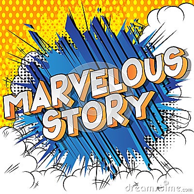 Marvelous Story - Comic book style words Stock Photo