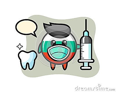 Mascot character of bulgaria flag badge as a dentist Vector Illustration