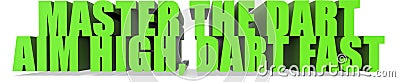 Master the Dart Aim High Dart Fast, 3d text Stock Photo