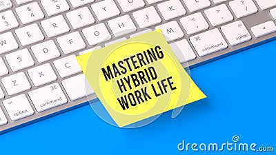 Mastering hybrid work life text on sticky note, computer keyboard background. Stock Photo