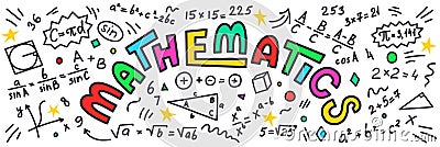 Mathematics. Maths doodles with colorful lettering on white background. Vector Illustration