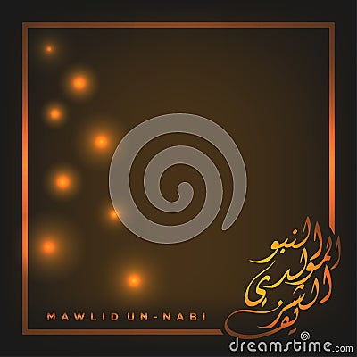 `Mawlid Un-Nabi` greeting card Background. Islamic design Illustration vector. Translation `Prophet Muhammad`s Birthday` Vector Illustration