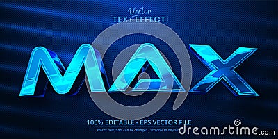 Max text, shiny blue chrome color style editable text effect Vector Illustration