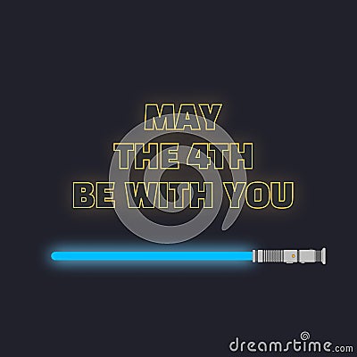 May the fourth be with you. Sci-fi yellow neon glowing letters and blue lightsaber Vector Illustration