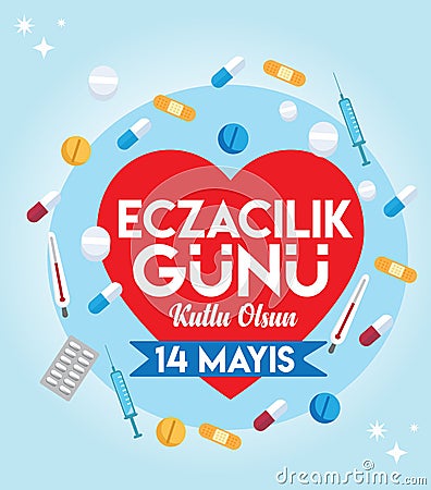 14 may. happy pharmacist day. turkish: 14 mayis. eczacilik gunu kutlu olsun Vector Illustration