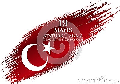 Happy 19 May Commemoration of AtatÃ¼rk, Youth and Sports Day. Vector Illustration