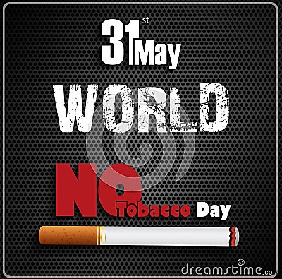 May 31st World No tobacco day on black background Vector Illustration